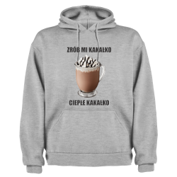 Warm Hoodie Make me some Hot chocolate