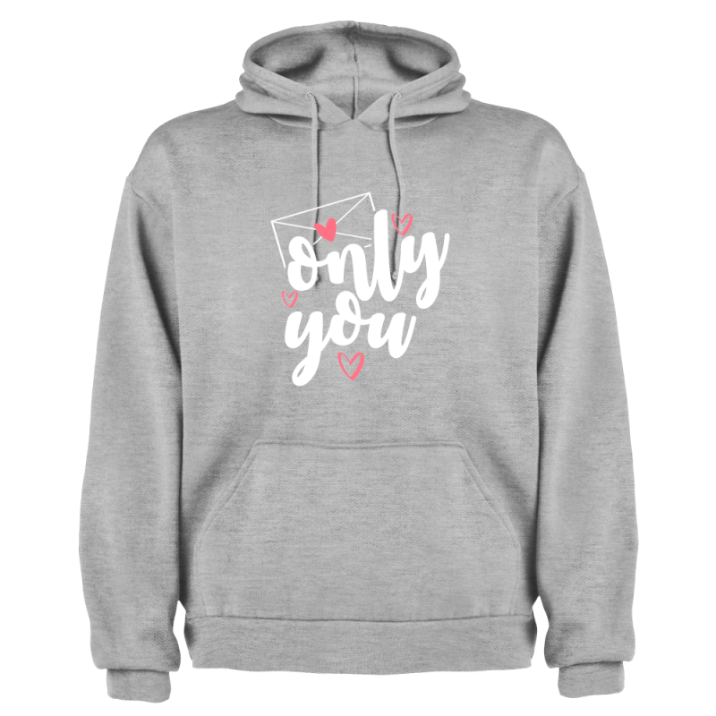 Warm hoodie Only You